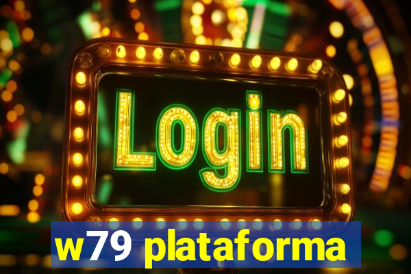 w79 plataforma